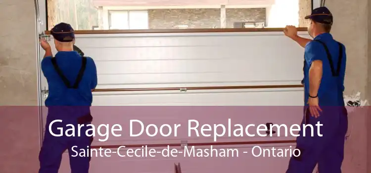 Garage Door Replacement Sainte-Cecile-de-Masham - Ontario