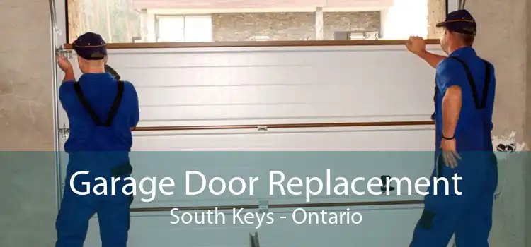 Garage Door Replacement South Keys - Ontario