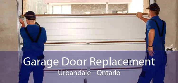 Garage Door Replacement Urbandale - Ontario