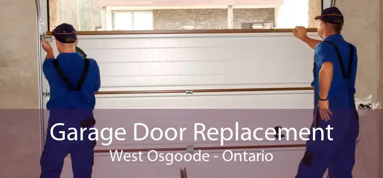 Garage Door Replacement West Osgoode - Ontario
