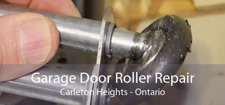 Garage Door Roller Repair Carleton Heights - Ontario