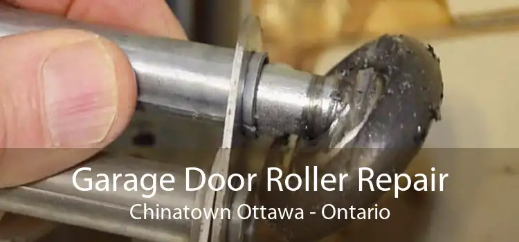 Garage Door Roller Repair Chinatown Ottawa - Ontario