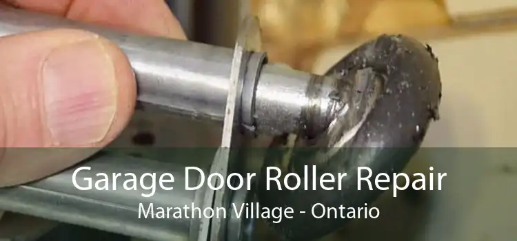 Garage Door Roller Repair Marathon Village - Ontario