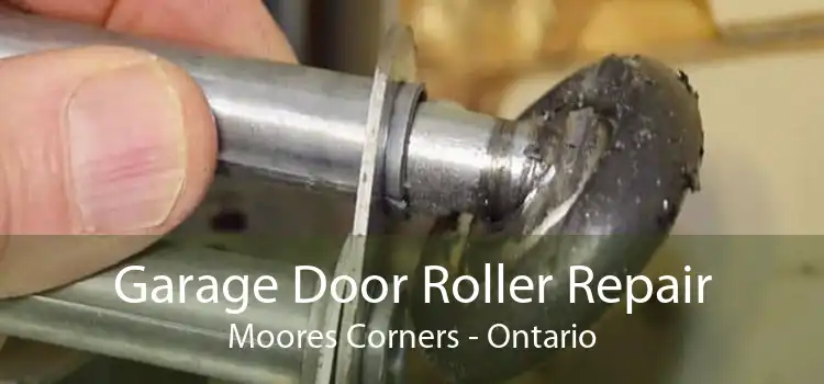 Garage Door Roller Repair Moores Corners - Ontario