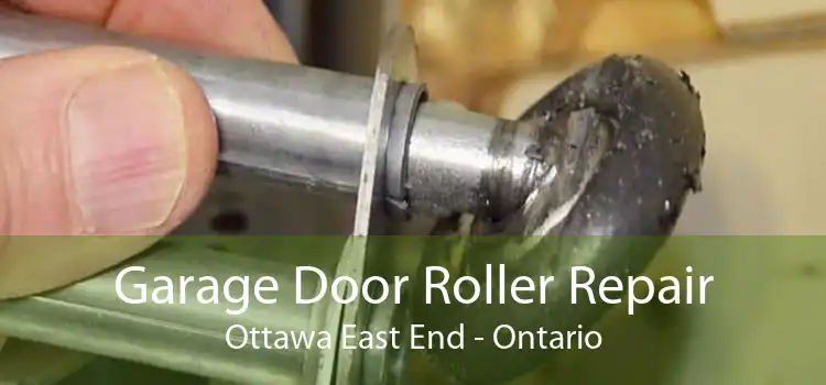 Garage Door Roller Repair Ottawa East End - Ontario