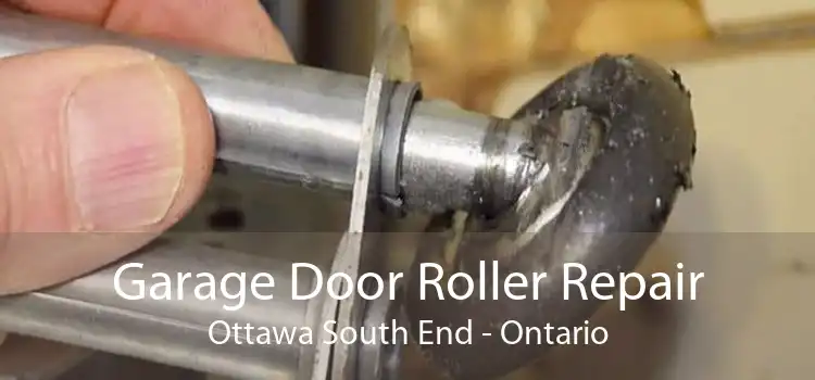 Garage Door Roller Repair Ottawa South End - Ontario