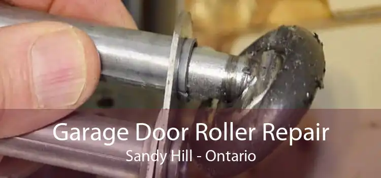 Garage Door Roller Repair Sandy Hill - Ontario