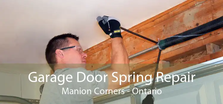 Garage Door Spring Repair Manion Corners - Ontario