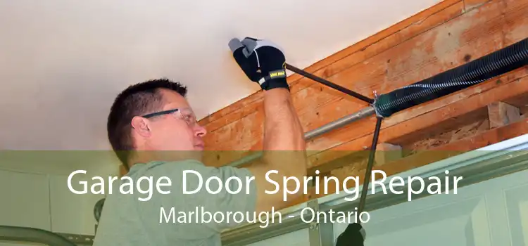 Garage Door Spring Repair Marlborough - Ontario