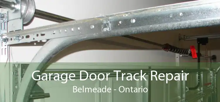 Garage Door Track Repair Belmeade - Ontario