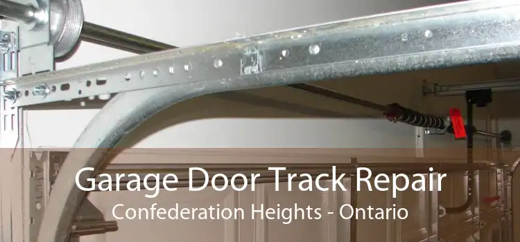 Garage Door Track Repair Confederation Heights - Ontario