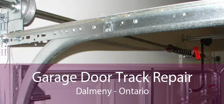 Garage Door Track Repair Dalmeny - Ontario