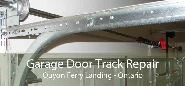 Garage Door Track Repair Quyon Ferry Landing - Ontario