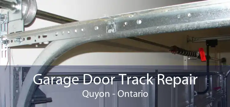 Garage Door Track Repair Quyon - Ontario