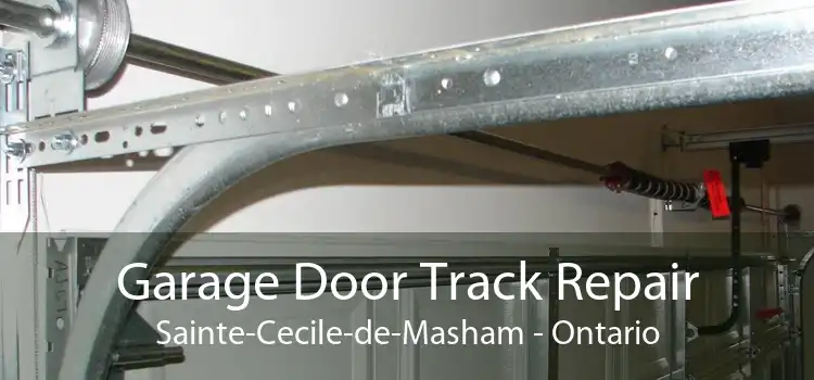 Garage Door Track Repair Sainte-Cecile-de-Masham - Ontario