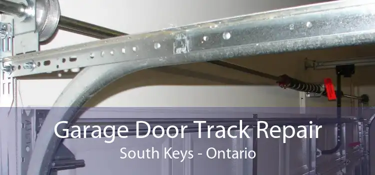 Garage Door Track Repair South Keys - Ontario