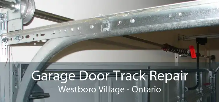 Garage Door Track Repair Westboro Village - Ontario