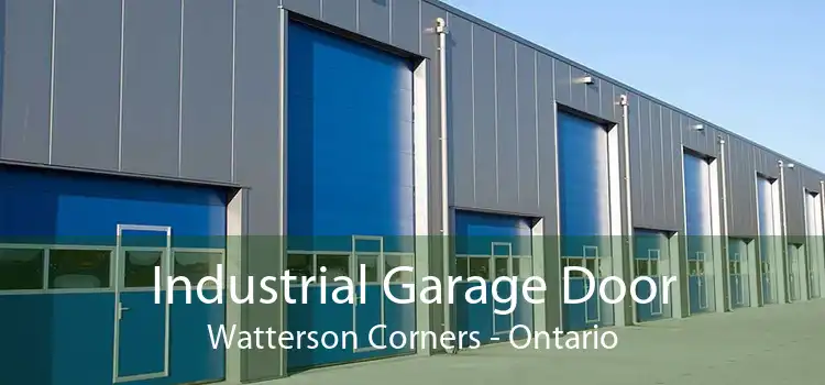 Industrial Garage Door Watterson Corners - Ontario
