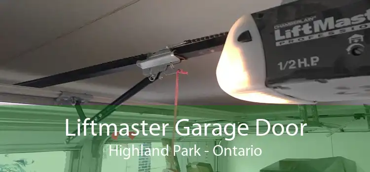 Liftmaster Garage Door Highland Park - Ontario
