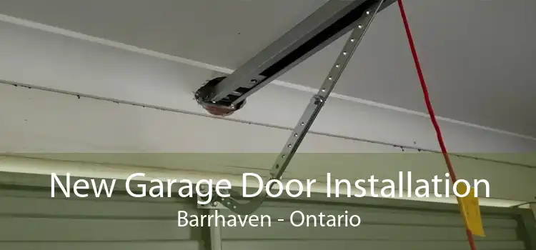 New Garage Door Installation Barrhaven - Ontario