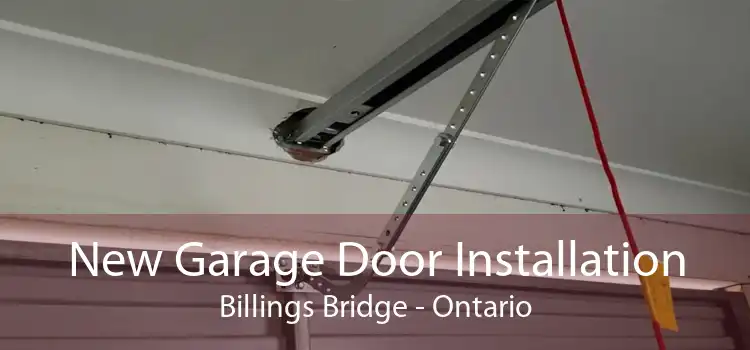 New Garage Door Installation Billings Bridge - Ontario