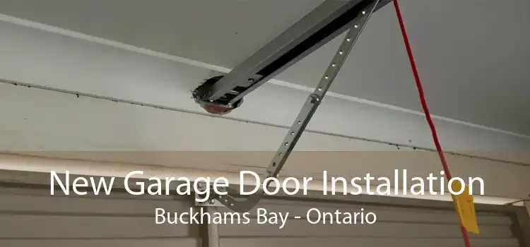 New Garage Door Installation Buckhams Bay - Ontario