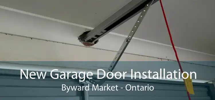New Garage Door Installation Byward Market - Ontario