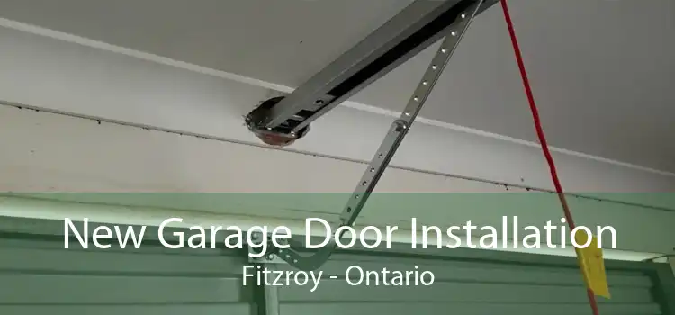 New Garage Door Installation Fitzroy - Ontario