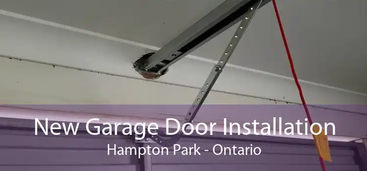 New Garage Door Installation Hampton Park - Ontario