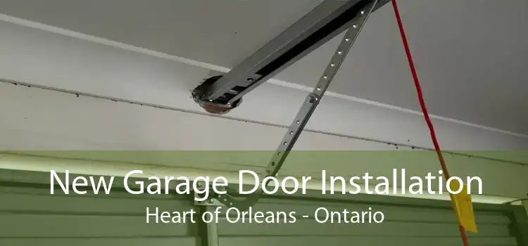 New Garage Door Installation Heart of Orleans - Ontario