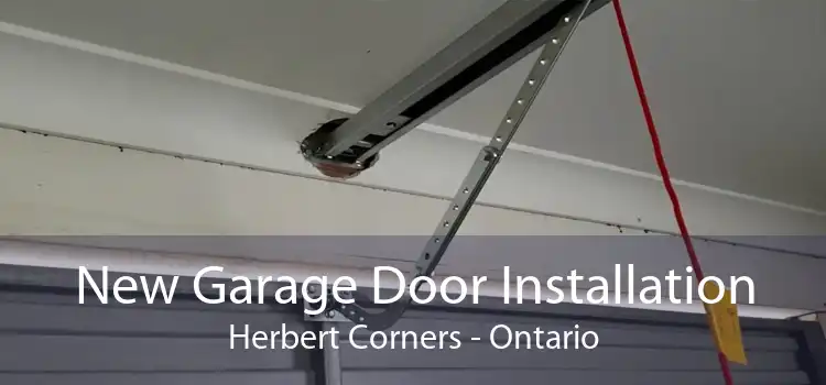 New Garage Door Installation Herbert Corners - Ontario