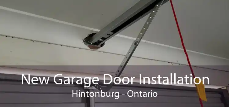 New Garage Door Installation Hintonburg - Ontario
