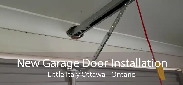 New Garage Door Installation Little Italy Ottawa - Ontario