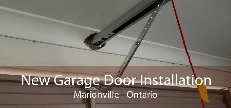 New Garage Door Installation Marionville - Ontario