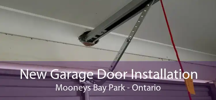 New Garage Door Installation Mooneys Bay Park - Ontario