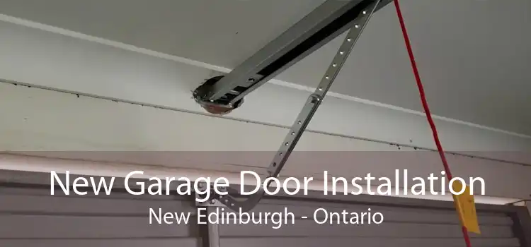 New Garage Door Installation New Edinburgh - Ontario