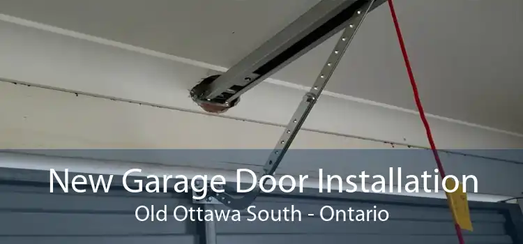 New Garage Door Installation Old Ottawa South - Ontario
