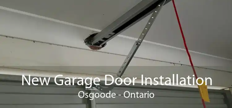 New Garage Door Installation Osgoode - Ontario