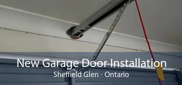 New Garage Door Installation Sheffield Glen - Ontario