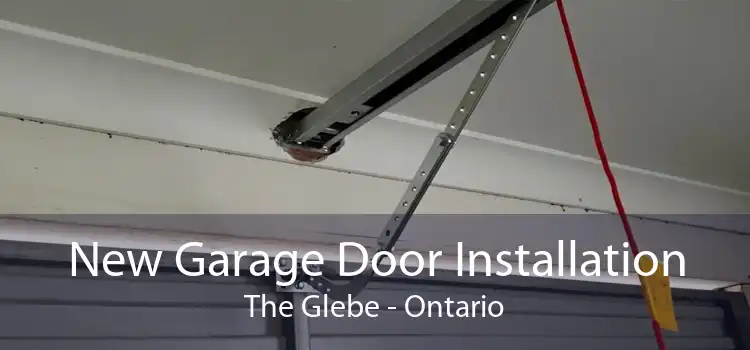 New Garage Door Installation The Glebe - Ontario