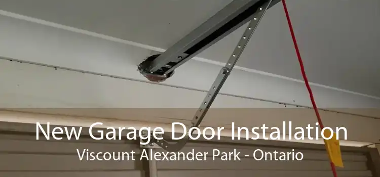 New Garage Door Installation Viscount Alexander Park - Ontario