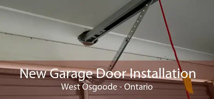 New Garage Door Installation West Osgoode - Ontario