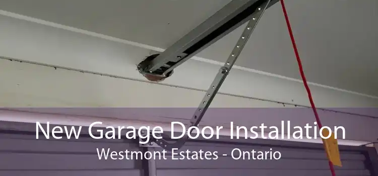 New Garage Door Installation Westmont Estates - Ontario