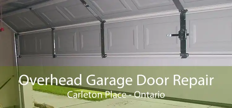 Overhead Garage Door Repair Carleton Place - Ontario