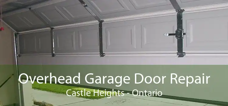 Overhead Garage Door Repair Castle Heights - Ontario