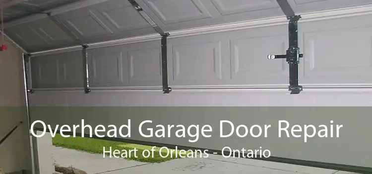 Overhead Garage Door Repair Heart of Orleans - Ontario