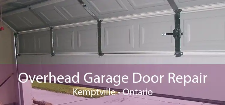 Overhead Garage Door Repair Kemptville - Ontario