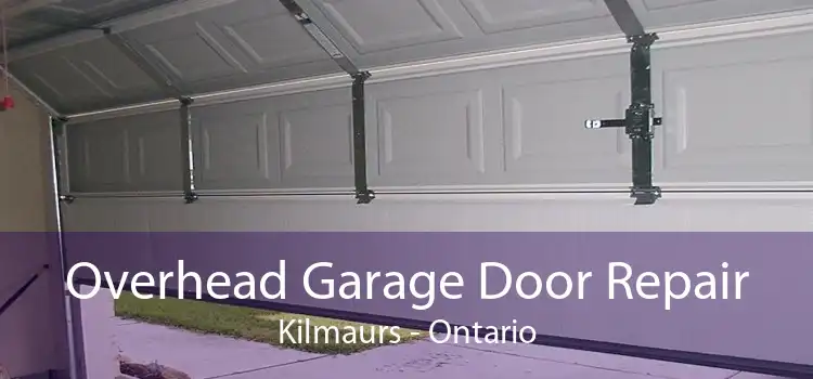 Overhead Garage Door Repair Kilmaurs - Ontario