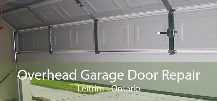 Overhead Garage Door Repair Leitrim - Ontario