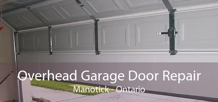 Overhead Garage Door Repair Manotick - Ontario